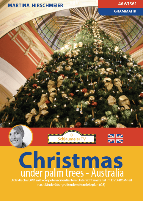 Christmas under palm trees. Grammatikeinheit am Beispiel von Weihnachten in Australien. Simple present, going-to-future, Traditionen und Food Vocabulary. 